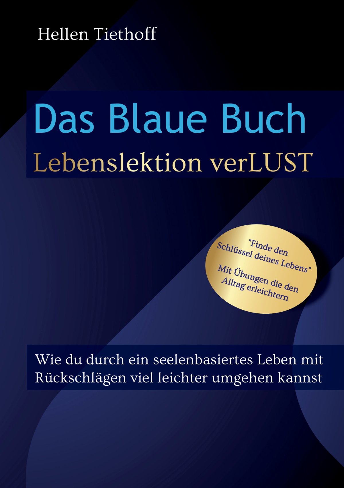 Das Blaue Buch, Lebenslektion verLUST