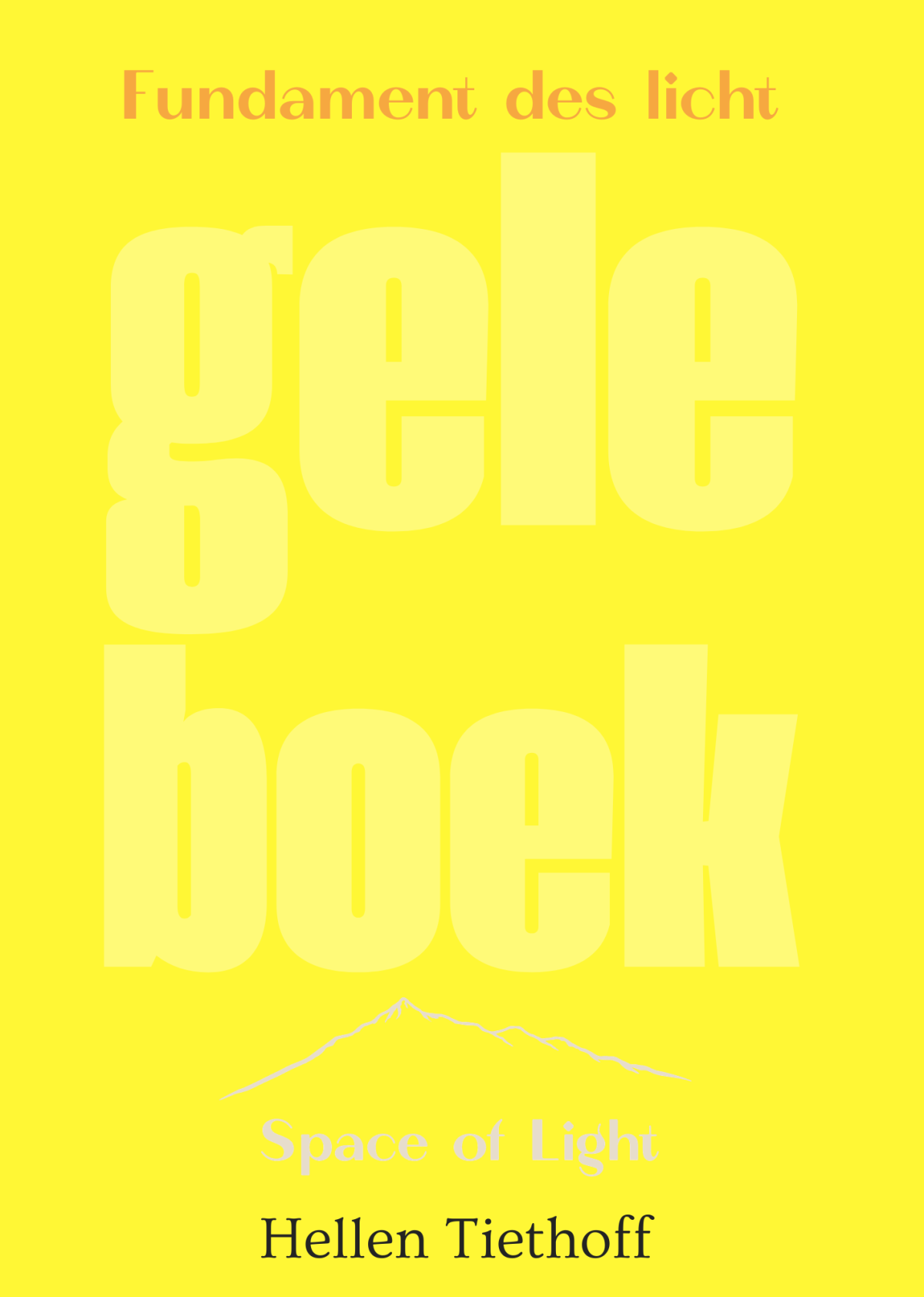 Das Gelbe Buch, Hellen Tiethoff Das Gelbe Buch, Hellen Tiethoff